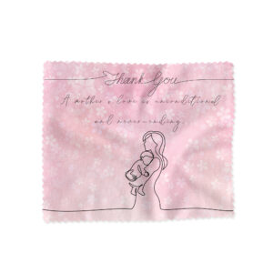 Lens Cloth Mother's Day Thank You A Mother's Love
